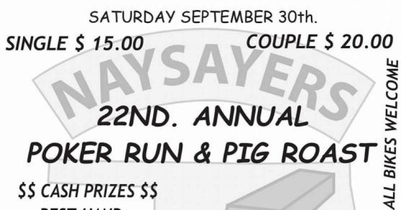 NAYSAYERS MC 22nd Annual poker run & pig roast