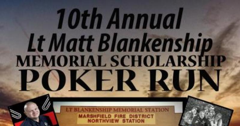 10th Annual Lt 4 Matt Blankenship Memorial Scholarship Poker Run 